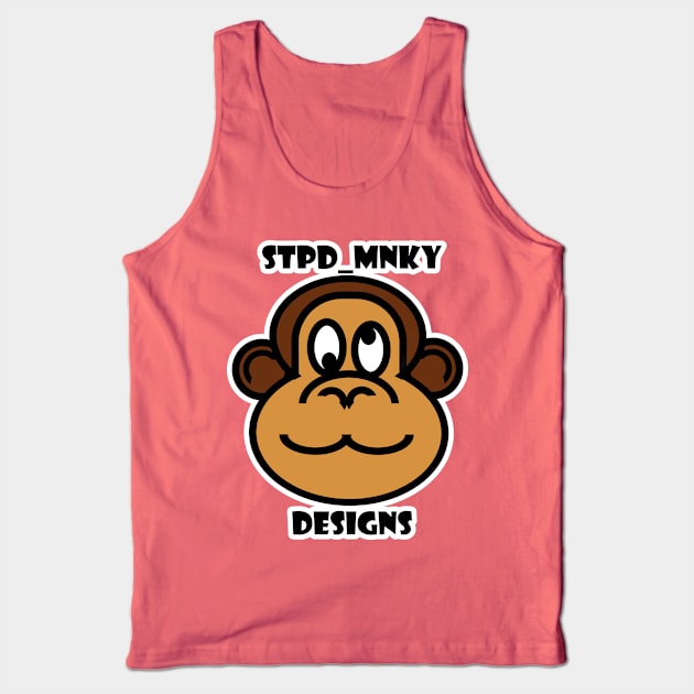 Stpd Mnky Designs Logo Tank Top by Stpd_Mnky Designs